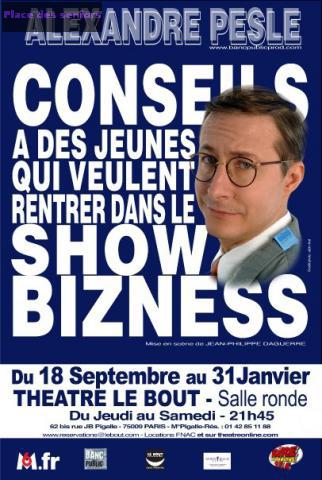 Alexandre pesle dans « Conseils a des jeunes qui veulent rentrer dans le Show bizness » à Toulouse
