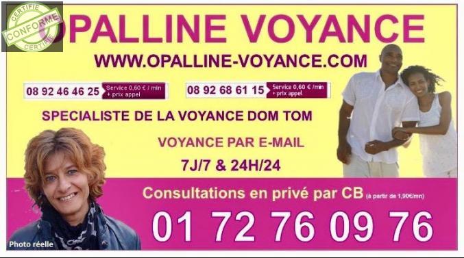 OPALLINE SPECIALISTE DE LA VOYANCE DOM TOM 0892464625 à Saint-denis